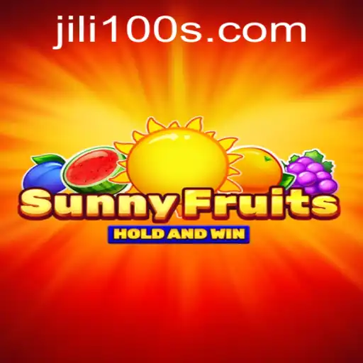 Exploring SunnyFruits and the Jili100 Experience